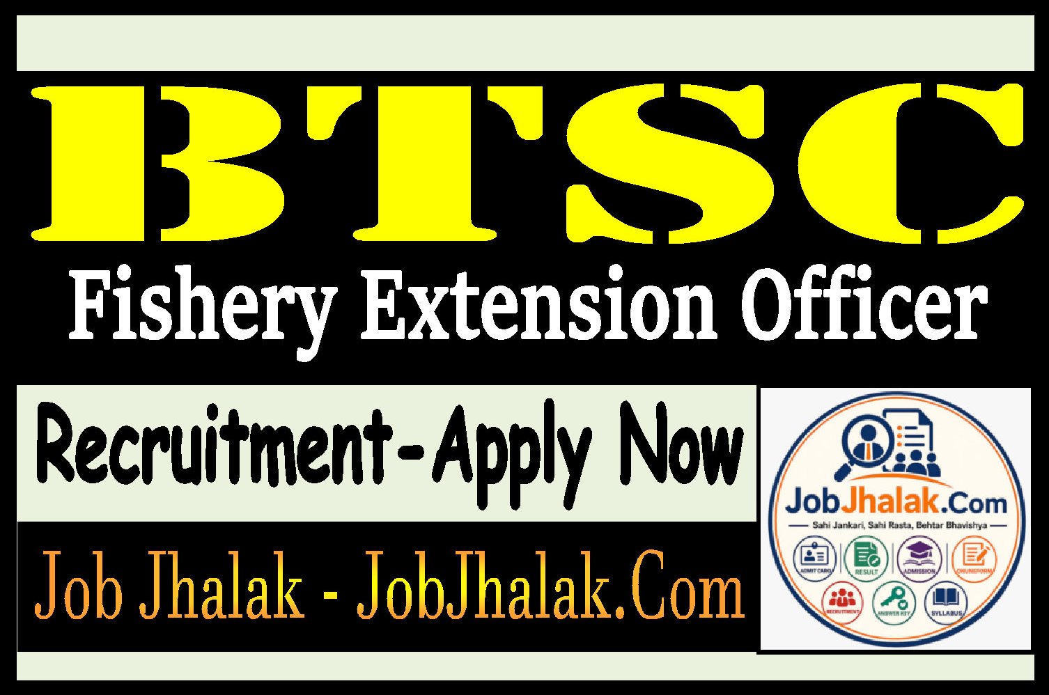 BTSC Fishery Extension Officer Recruitment