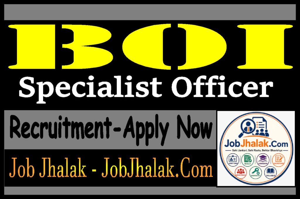 Bank of India SO Specialist Officer Recruitment