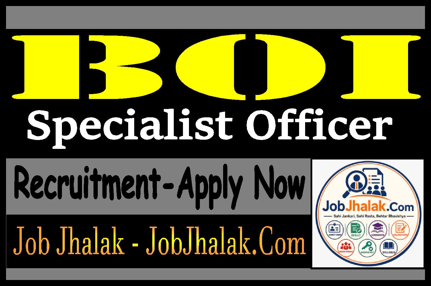 Bank of India SO Specialist Officer Recruitment