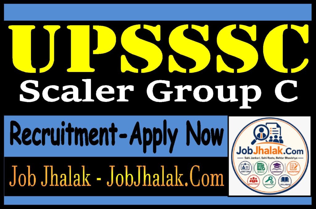 UKSSSC Scaler Group C Recruitment