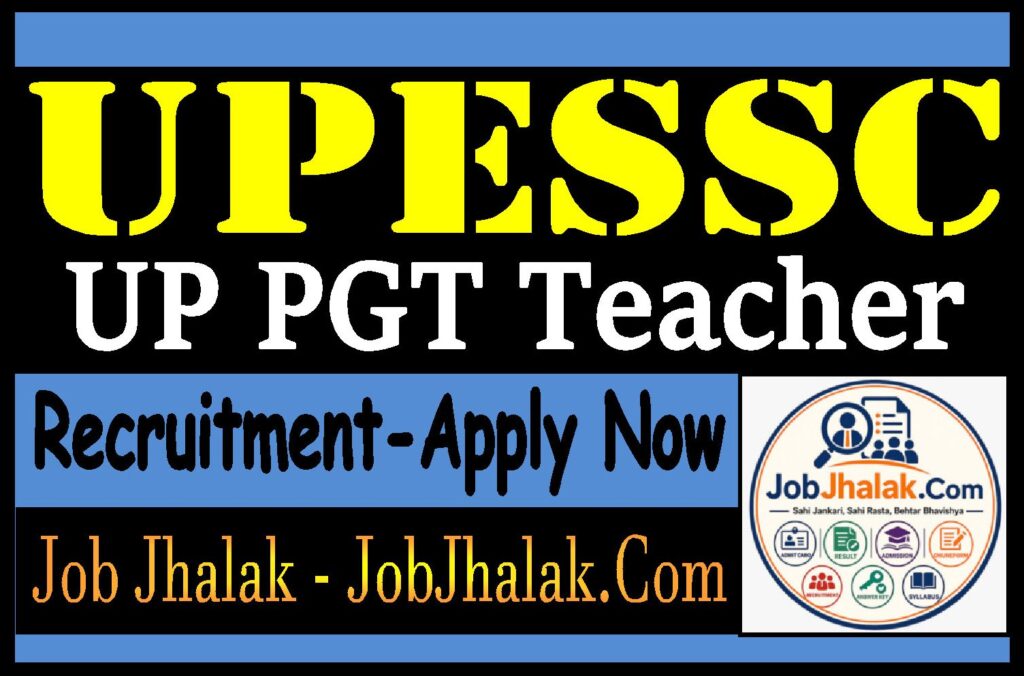 UPESSC UP PGT Teacher Recruitment